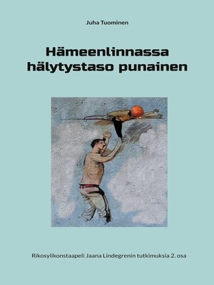 cover image of Hämeenlinnassa hälytystaso punainen